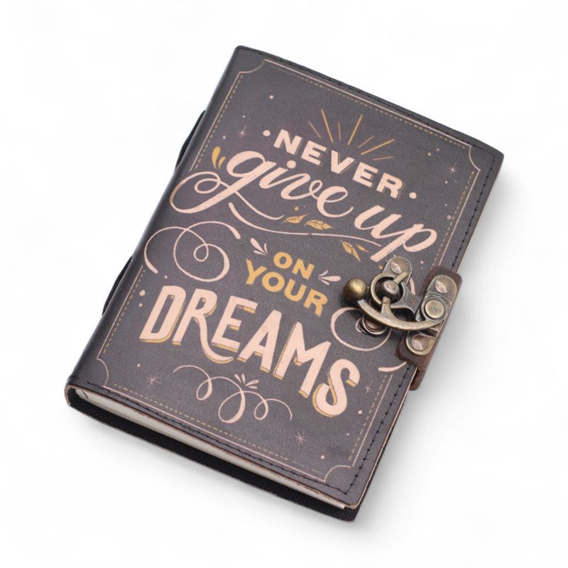 Leather Printed Notebook (7x5") - Never Give Up On Your Dreams - 200 Pages